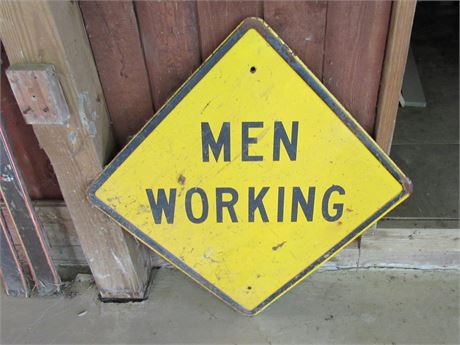 Vintage Men at Work Road Sign