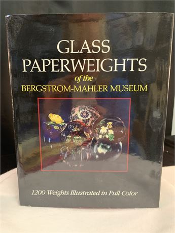 GLASS PAPERWEIGHTS of the BERGSTROM-MAHLER MUSEUM